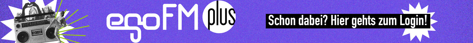 egoFM plus - jetzt abonnieren!