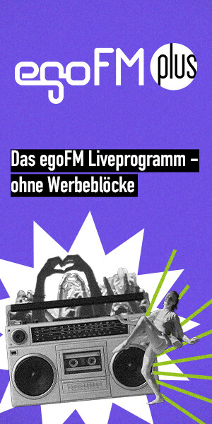 egoFM plus - jetzt abonnieren!